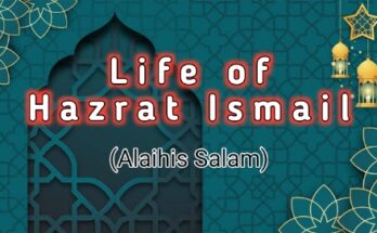 Prophet Ismail (Alaihis Salam)