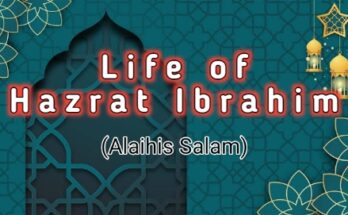 Prophet Ibrahim (Alaihis Salam)